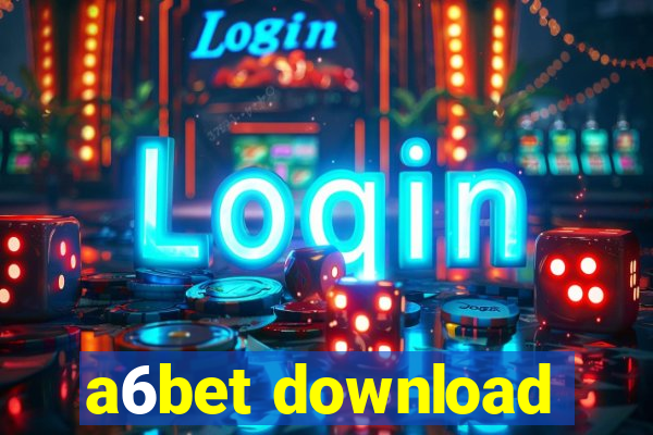 a6bet download